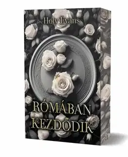 Erotická beletria Rómában kezdődik - Éldekorált kiadás - Holy Evans