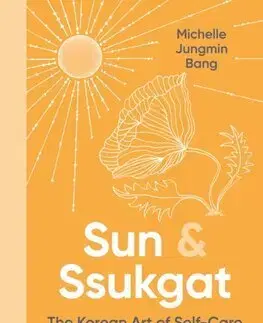 Rozvoj osobnosti Sun and Ssukgat - Michelle Jungmin Bang