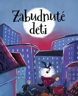 Pre deti a mládež - ostatné Zabudnuté deti - Anja Portinová,Viola Bályová