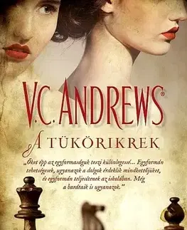 Beletria - ostatné A tükörikrek - V. C. Andrews,Erika Sinka