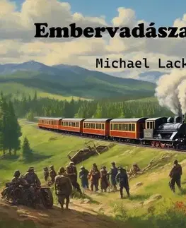 Detektívky, trilery, horory Embervadászat - Lackner Michael