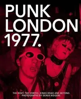 Umenie - ostatné 1977 Punk London - Derek Ridgers