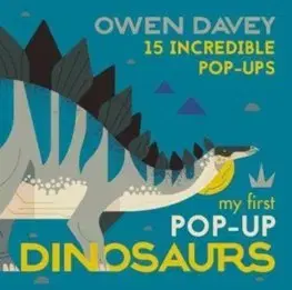 V cudzom jazyku My First Pop-Up Dinosaurs : 15 Incredible Pop-Ups - Owen Davey