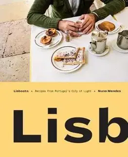 Národná kuchyňa - ostatné Lisboeta: Recipes from Portugal's City of Light - Nuno Mendes