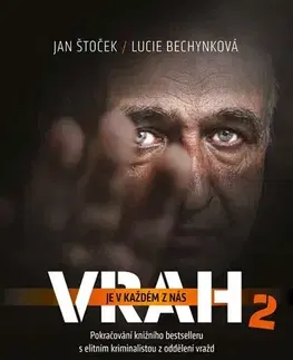 Fejtóny, rozhovory, reportáže Vrah je v každém z nás 2 - Lucie Bechynková,Jan Štoček