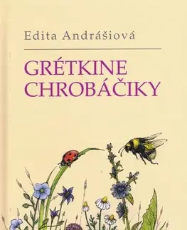 Básničky a hádanky pre deti Grétkine chrobáčiky - Edita Andrášiová