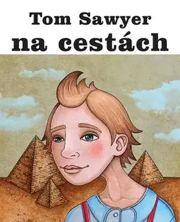 Pre deti a mládež - ostatné Tom Sawyer na cestách - Mark Twain