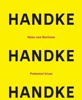 Dráma, divadelné hry, scenáre Nebe nad Berlínem / Podzemní blues / Zdeněk Adamec - Peter Handke