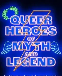 Beletria - ostatné Queer Heroes of Myth and Legend - Dan Jones