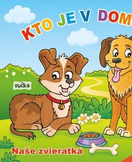 Leporelá, krabičky, puzzle knihy Kto je v domčeku? Naše Zvieratká (SK vydanie)
