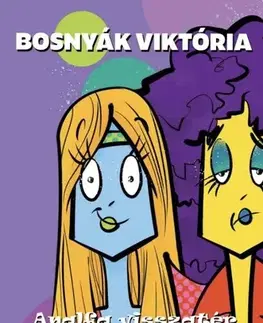Dobrodružstvo, napätie, western Analfa visszatér - Viktória Bosnyák