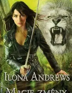 Sci-fi a fantasy Kate Daniels 8 - Magie změny - Ilona Andrews