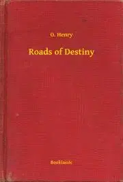 Svetová beletria Roads of Destiny - Henry Lion Oldie