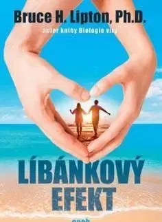 Partnerstvo Líbánkový efekt - Bruce Lipton