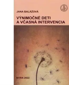 Psychológia, etika Výnimočné deti a včasná intervencia - Jana Balážová