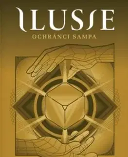 Sci-fi a fantasy Ilusie - Ochránci sampa - Milada Střítezská