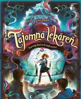 Fantasy, upíri Tajomná lekáreň 4: Turnaj tisícich talentov - Anna Ruhe,Silvia Ivanidesová