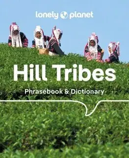Učebnice a príručky Lonely Planet Hill Tribes Phrasebook, 5th edition - Kolektív autorov