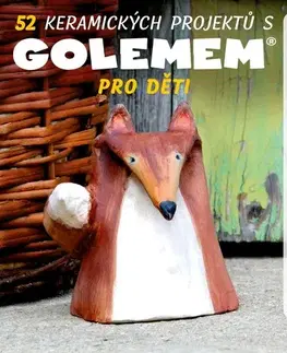 Sklo, Keramika 52 keramických projektů s GOLEMem - Michala Šmikmátorová