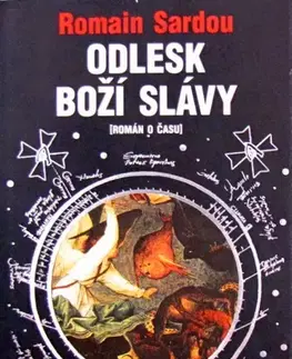 Historické romány Odlesk Boží slávy - Romain Sardou