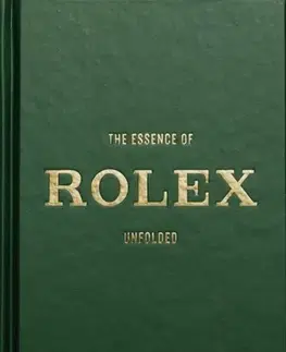 Krása, móda, kozmetika The Essence of Rolex - Jesper Helmin