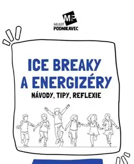 Odborná a náučná literatúra - ostatné Ice breaky a energizéry - Karin Mikulášová