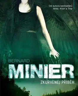 Svetová beletria Zkurvenej příběh - Bernard Minier