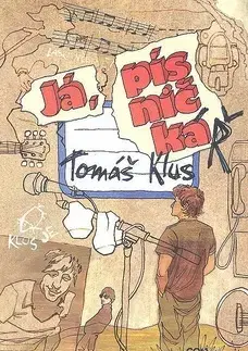 Hudba - noty, spevníky, príručky Já, písničkář - Tomáš Klus
