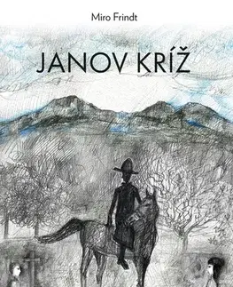 Slovenská beletria Janov kríž - Miroslav Frindt