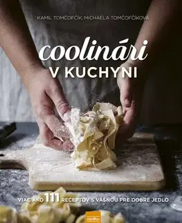 Kuchárky - ostatné Coolinári v kuchyni - Michaela Tomčofčíková,Kamil Tomčofčík