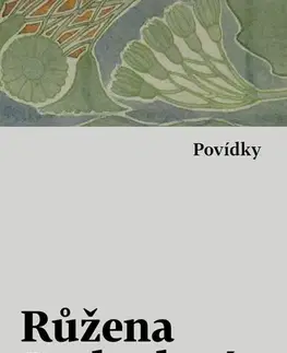 Česká beletria Povídky - Růžena Svobodová