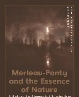 Filozofia Merleau-Ponty and the Essence of Nature - Taylor Knight
