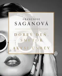 Svetová beletria Dobrý deň, smútok a Akýsi úsmev - Françoise Sagan,Jozef Brandobur,Ján Belnay