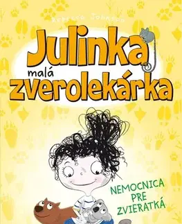 Pre dievčatá Julinka – malá zverolekárka 4: Nemocnica pre zvieratká, 2. vydanie - Rebecca Johnson
