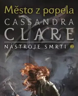 Sci-fi a fantasy Město z popela - Cassandra Clare