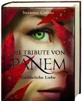 Cudzojazyčná literatúra Die Tribute von Panem 2. Gefährliche Liebe - Suzanne Collins