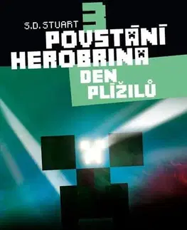 Dobrodružstvo, napätie, western Povstání Herobrina 3 - Den Plížilů - S. D. Stuart