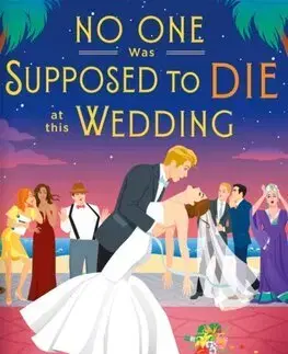Detektívky, trilery, horory No one was Supposed to Die at this Wedding - Catherine Mack
