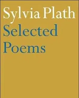 Cudzojazyčná literatúra Selected Poems - Sylvia Plath
