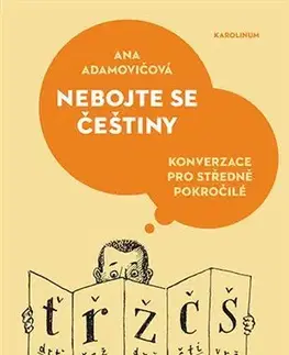 Učebnice pre samoukov Nebojte se češtiny - Ana Adamovičová