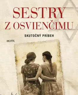 Skutočné príbehy Sestry z Osvienčimu - Roxane van Iperen