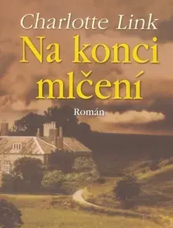Historické romány Na konci mlčení - Charlotte Link