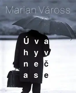 Eseje, úvahy, štúdie Úvahy v nečase - Marian Váross