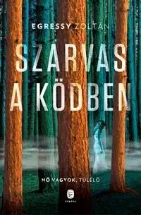 Beletria - ostatné Szarvas a ködben - Zoltán Egressy