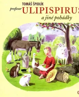 Pre deti a mládež Slyš.to, s.r.o. Profesor Ulipispirus a jiné pohádky