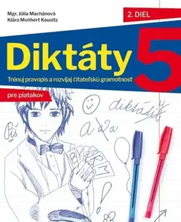 Slovenský jazyk Diktáty pre 5.ročník PZ – 2.diel - Júlia Machánová,Klára Meňhert Klausitz