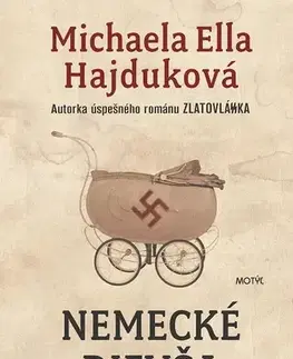 Slovenská beletria Nemecké dievča neplače - Michaela Ella Hajduková