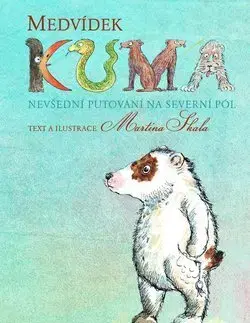 Rozprávky Medvídek Kuma - Martina Skala