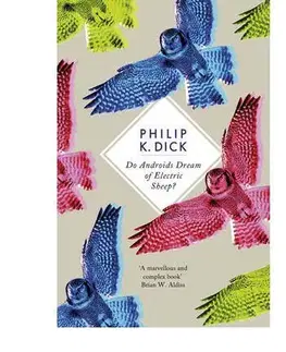 Cudzojazyčná literatúra Do Androids Dream of Electric Sheep? - Philip K. Dick