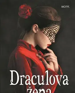 Historické romány Draculova žena - Michaela Ella Hajduková
